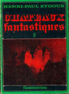 Châteaux Fantastiques Tome V (1973) De Henri-Paul Eydoux - Tourisme