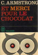 ...Et Merci Pour Le Chocolat (1964) De Charlotte Armstrong - Autres & Non Classés