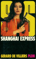 Shanghaï Express (1979) De Gérard De Villiers - Oud (voor 1960)