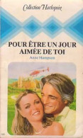 Pour être Un Jour Aimée De Toi (1981) De Anne Hampson - Romantiek