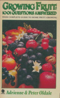 Growing Fruit : 1001 Questions Answered (1979) De Adrienne Oldale - Jardinería