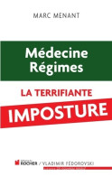 Médecine Régimes (2011) De Marc Menant - Cinéma/Télévision