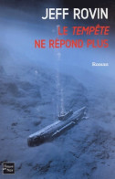 Le Tempête Ne Répond Plus (2004) De Jeff Rovin - Other & Unclassified