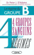 Le Régime Du Groupe B (2003) De Peter J. D'Adamo - Gesundheit