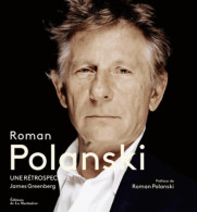 Roman Polanski. Une Rétrospective (2013) De James Greenberg - Film/Televisie