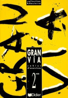 Gran Via Espagnol Seconde LV2. Cahier D'exercices (1992) De Sylvie Kourim-Nollet - 12-18 Anni