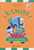 Vamos Espagnol BEP Seconde Professionnelle Terminale. Livre De L'élève (1997) De Berneron - 12-18 Jaar
