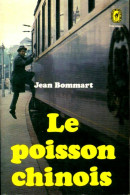 Le Poisson Chinois (1972) De Jean Bommart - Other & Unclassified