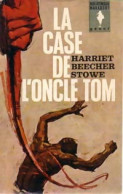 La Case De L'oncle Tom (1963) De Harriet Beecher-Stowe - Otros & Sin Clasificación