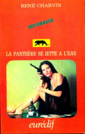 La Panthère Se Jette à L'eau (1971) De René Charvin - Antiguos (Antes De 1960)