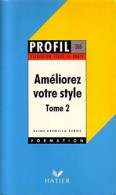 Améliorez Votre Style Tome II (1992) De Aline Arénilla-Béros - Other & Unclassified