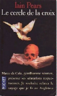 Le Cercle De La Croix (1999) De Iain Pears - Other & Unclassified