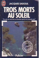 Trois Morts Au Soleil (1988) De Jacques Sadoul - Autres & Non Classés