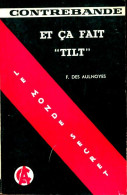Et ça Fait Tilt (1959) De François Des Aulnoyes - Anciens (avant 1960)