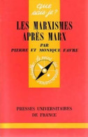 Les Marxismes Après Marx (1970) De Pierre Favre - Politique