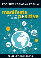 Manifeste Pour Une Société Positive (2014) De Positive Economy Forum - Economia