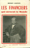 Les Financiers Qui Mènent Le Monde (1955) De Henry Coston - Economía