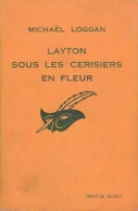 Layton Sous Les Cerisiers En Fleurs (1964) De Michaël Loggan - Autres & Non Classés