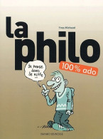 La Philo 100 % Ado (2003) De Yves Michaud - Psychology/Philosophy