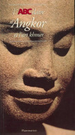 L'abcdaire D'Angkor Et L'Art Khmer (1997) De Collectif - Kunst