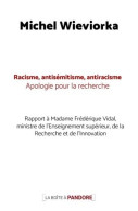 Racisme Antisémitisme Antiracisme : Apologie Pour La Recherche (2021) De Michel Wieviorka - Wissenschaft