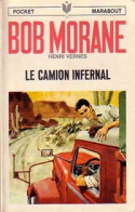 Le Camion Infernal (1968) De Henri Vernes - Andere & Zonder Classificatie