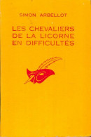 Les Chevaliers De La Licorne En Difficultés (1966) De Simon Arbellot - Andere & Zonder Classificatie