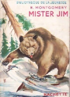 Mister Jim (1953) De Rutherford Montgomery - Altri & Non Classificati