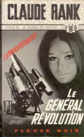 Le Général Révolution (1972) De Claude Rank - Antiguos (Antes De 1960)