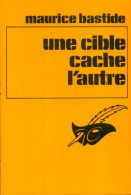 Une Cible Cache L'autre (1973) De Maurice Bastide - Autres & Non Classés