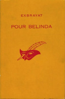 Pour Belinda (1967) De Charles Exbrayat - Altri & Non Classificati