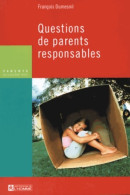 QUESTIONS PARENTS RESPONSABLES (2004) De François Dumesnil - Health