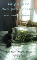 La Poupée Aux Yeux Crevés : Journal D'une Délivrance De L'inceste (1999) De Lucie Bolduc - Psicologia/Filosofia