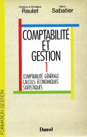 Comptabilité Et Gestion Tome I : Comptabilité Générale, Calculs économiques, Statistiques (1990) De Christi - Buchhaltung/Verwaltung
