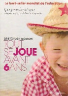 Tout Se Joue Avant Six Ans (2006) De Guy Breton - Gesundheit