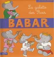 Babar Et La Galette Des Rois (2009) De Didier Dufresne - Autres & Non Classés