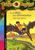 La Vallée Des Dinosaures (2002) De Mary Pope Osborne - Other & Unclassified