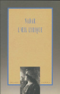 Nadar : L'oeil Lyrique (1992) De Anne Collectif ; Alligorides - Art