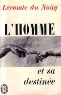 L'homme Et Sa Destinée (1963) De Pierre Lecomte Du Nouÿ - Religion