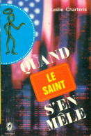 Quand Le Saint S'en Mêle (1974) De Leslie Charteris - Old (before 1960)