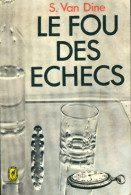 Le Fou Des échecs (1969) De S. Van Dine - Altri & Non Classificati