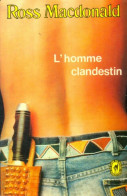 L'homme Clandestin (1973) De John-Ross MacDonald - Sonstige & Ohne Zuordnung