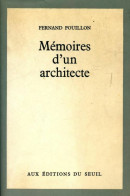 Mémoires D'un Architecte (1968) De Fernand Pouillon - Kunst