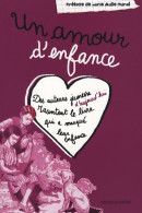 Un Amour D'enfance (2007) De Collectif (Charte Des Auteurs Et Ill. ) - Otros & Sin Clasificación