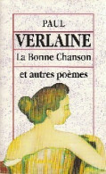 La Bonne Chanson Et Autres Poèmes (1993) De Paul Verlaine - Other & Unclassified