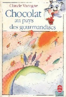 Chocolat Au Pays Des Gourmandises (1988) De Claude Vacogne - Sonstige & Ohne Zuordnung