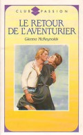 Le Retour De L'aventurier (1990) De Glenna McReynolds - Románticas