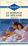 Le Mariage De Mélanie (1991) De Rachel Ford - Románticas