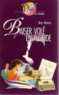 Baiser Volé En Floride (1989) De Nora Roberts - Románticas