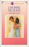L'homme Du Jour (1990) De Joan Elliott Pickart - Románticas